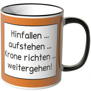 JUNIWORDS Tasse Hinfallen, aufstehen, Krone richten, weitergehen!