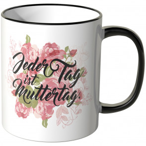 JUNIWORDS Tasse Jeden Tag ist Muttertag.