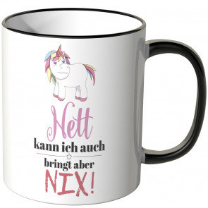 JUNIWORDS Tasse Nett kann ich auch, bringt aber nix!