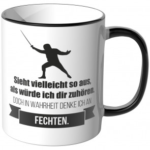 JUNIWORDS Tasse Sieht vielleicht so aus, als würde ich dir zuhören - Fechten