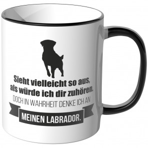 JUNIWORDS Tasse Sieht vielleicht so aus, als würde ich dir zuhören - Labrador