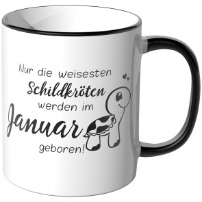 JUNIWORDS Tasse Nur die weisesten Schildkröten werden im Januar geboren!