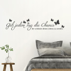 Gib jeden Tag die Chance Wandtattoo