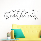 C´est la vie - Wandtattoo Spruch