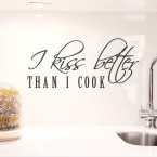 Wandtattoo Spruch - I kiss better than i cook