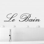 Wandtattoo Spruch - Le Bain