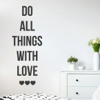 Wandtattoo Spruch - Do all things with love