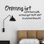 Wandtattoo Spruch - Ordnung ist wenn man weiß ...