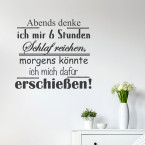 Wandtattoo Spruch - Abends denke ich mir