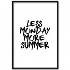 less monday more summer poster