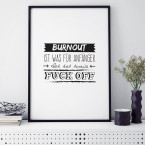 Bild burnout ist was für anfänger ich habe bereits fuck off
