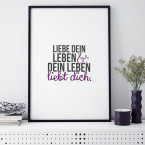 liebe dein leben und dein leben liebt dich poster