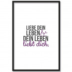 liebe dein leben und dein leben liebt dich poster