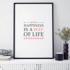 happiness is a way of life
