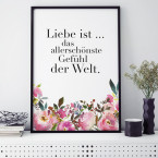 Poster Liebe ist das allerschönste Gefühl der Welt.