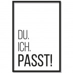 Poster Du. Ich. Passt!