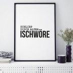 Poster Schliep disch alter...ischwöre