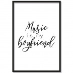 Poster Music is my boyfriend