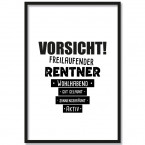 Poster Vorsicht! Freilaufender Rentner...