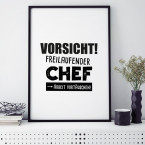 Poster Vorsicht! Freilaufender Chef...