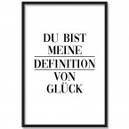 Poster Du bist meine Definition von Glück