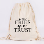 in fries we trust turnbeutel