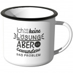 JUNIWORDS Emaille Tasse Ich hab zwar keine Lösung, aber ich bewundere das Problem