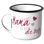 Emaille Tasse Danke Mama, du bist die Beste