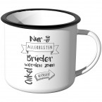 Emaille Tasse Nur die aller besten Brüder werden zum Onkel befördert