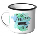 Emaille Tasse Bester Bruder der Welt - Aquarell