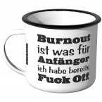 Emaille Tasse Burnout ist was für Anfänger - Motiv 3