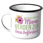 Emaille Tasse Nur die allerbesten Mamis werden zur Oma befördert - Motiv 2