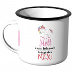 JUNIWORDS Emaille Tasse Nett kann ich auch, bringt aber nix