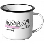 Emaille Tasse Mama loading - 2020