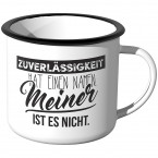 Emaille Tasse Zuverlässigkeit hat einen Namen