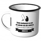 Emaille Tasse Sieht vielleicht so aus als würde ich dir zuhören - Angeln