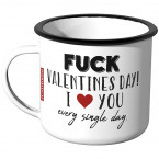 Emaille Tasse Fuck Valentines Day