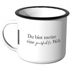 Emaille Tasse du bist meine kleine perfekte Welt