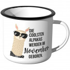 Emaille Tasse Die coolsten Alpakas werden im November geboren