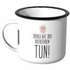 Emaille Tasse Erfolg hat drei Buchstaben: - Tun!