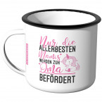 Emaille Tasse nur die allerbesten Mamis werden zur Oma befördert