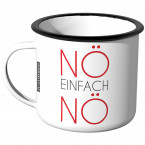 Emaille Tasse Nö einfach Nö