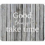 JUNIWORDS Mousepad Good things take time