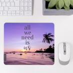 JUNIWORDS Mousepad all we need is us