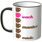 müde munter wach tasse