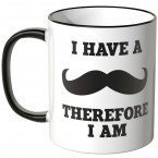 i have a moustache tasse