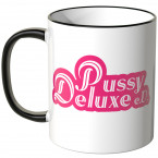 pussy deluxe tasse