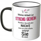 JUNIWORDS Tasse Meine Arbeit ist STRENG GEHEIM.