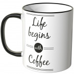 JUNIWORDS Tasse Life begins with coffee