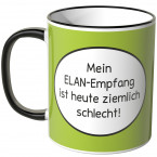 JUNIWORDS Tasse Mein ELAN-Empfang ist heute ziemlich schlecht!